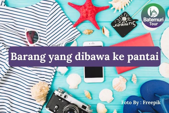 5 Barang yang Wajib Dibawa Ketika Liburan ke Pantai